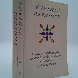 Earthly Paradise by Colette
