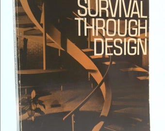 Survival Through Design by Richard Joseph Neutra