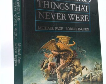 Encyclopedia of Things That Never Were by Michael Page