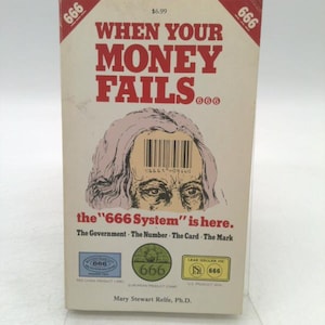 When Your Money Fails 666 by Mary Stewart Relfe