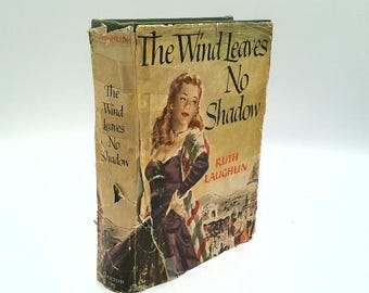 The Wind Leaves No Shadow by Ruth Laughlin