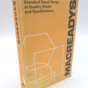 Standard Stock Range of Quality Steels and Specifications by Robert John Turner