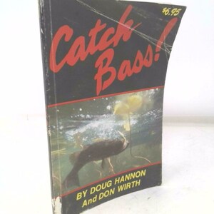 Catch Bass by Doug Hannon