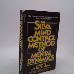 Silva Mind Control Method of Mental Dynamics by José Silva