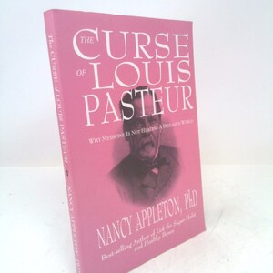The Curse of Louis Pasteur by Nancy Appleton image 1