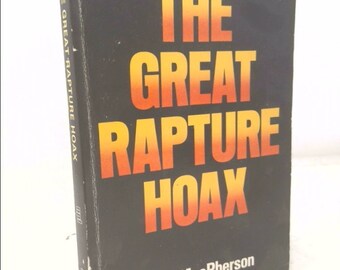 The Great Rapture Hoax by Dave MacPherson