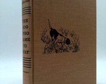 The Dog Who Came to Stay by Hal Borland
