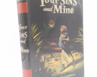 Your Sins and Mine by TAYLOR CALDWELL
