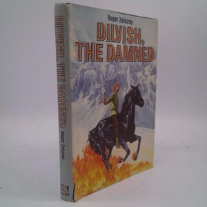 Dilvish the Damned by Roger Zelazny Del Rey 1982 Bce Hardcover [Hardcover] Roger Zelazny by Roger Zelazny