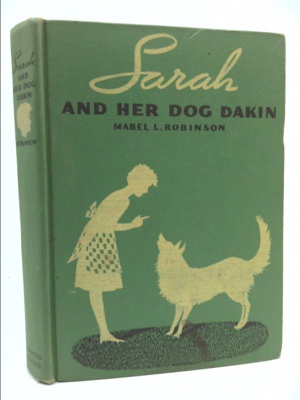 Sarah and Her Dog Dakin (cadmus Books) by Mabel Louise Robinson
