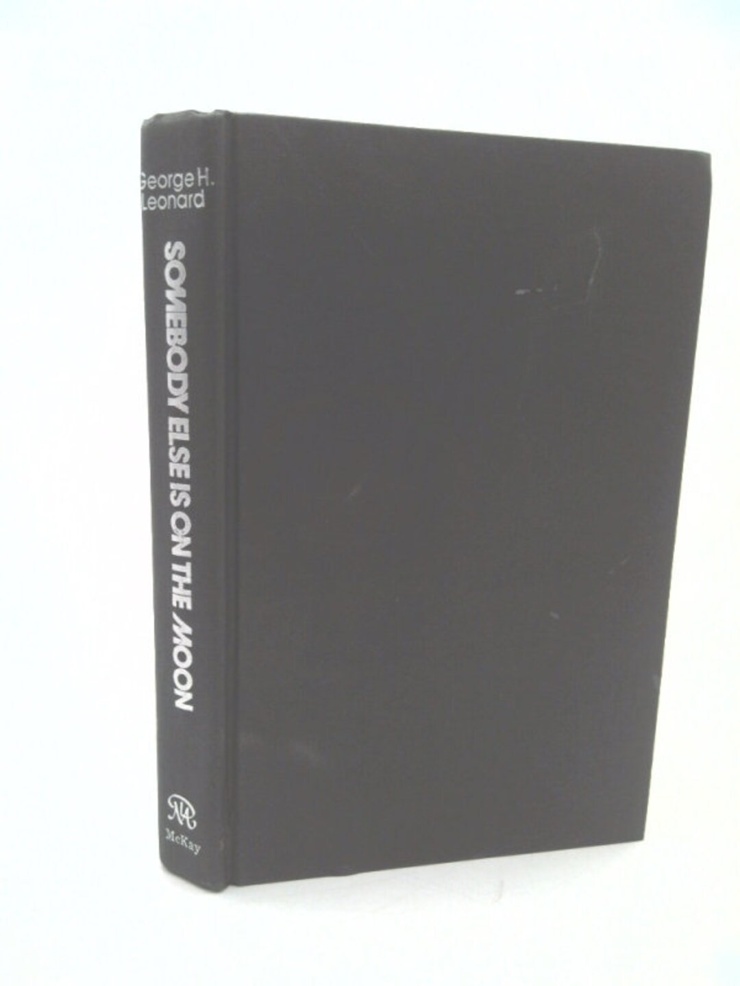 洋書 Somebody Else Is on the Moon by Leonard Somebody Else Is On The Moon by George Leonard | Goodreads