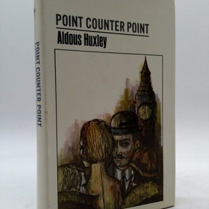 Point Counter Point by Aldous Huxley