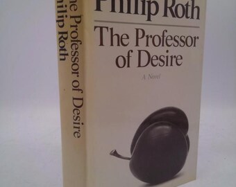 The Professor of Desire by Philip Roth