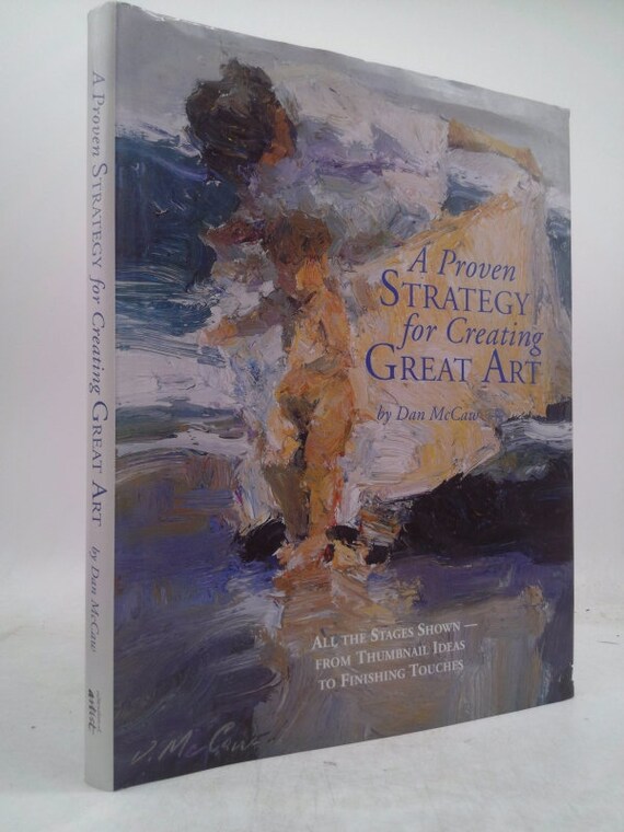 A Proven Strategy for Creating Great Art by Dan Mccaw - Etsy