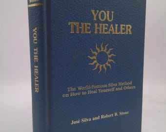 You the Healer: The World-Famous Silva Method on How to Heal Yourself and Others by Jose Silva (1991-12-03) by -Author-
