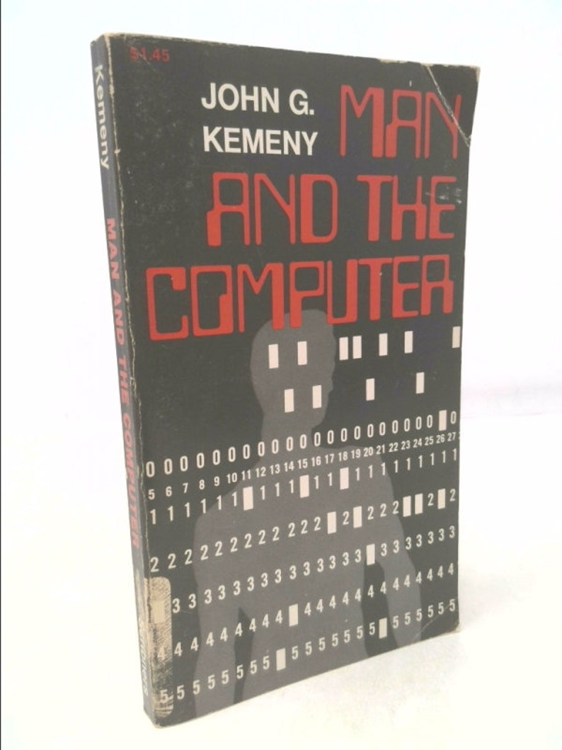 Man and the Computer by John G. Kemeny 1972-01-01 by John G. Kemeny image 1