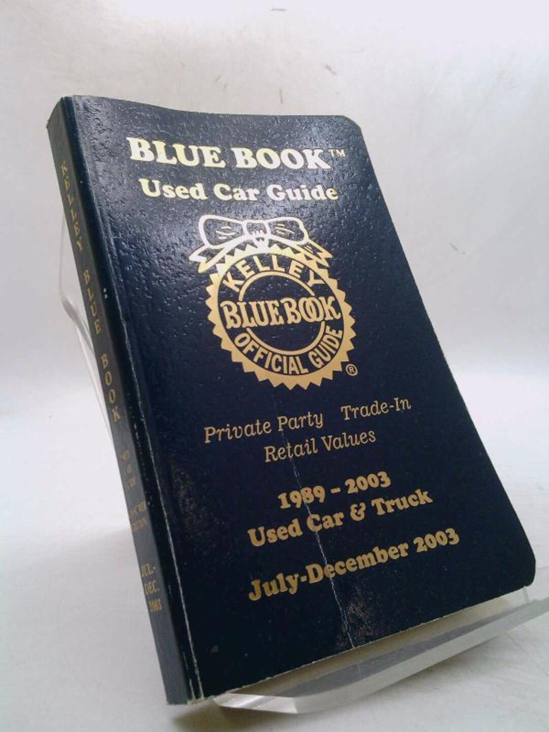 Kelley Blue Book Used Car Guide Consumer Edition July December 2003