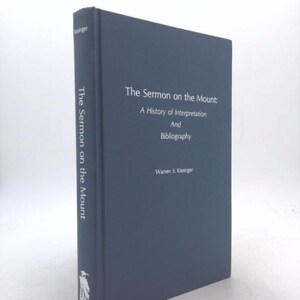 The Sermon on the Mount: A History of Interpretation and Bibliography (American Theological Library Association (Atla) Bibliography)