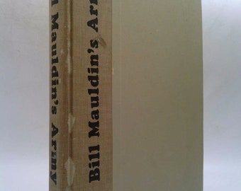 Bill Mauldin's Army by MAULDIN BILL