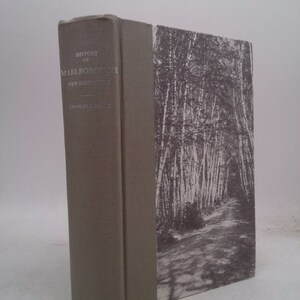 History of the Town of Marlborough, Cheshire County, New Hampshire by Charles A. Bemis