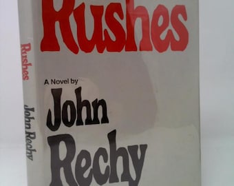 Rushes by John Rechy