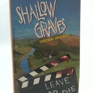 Shallow Graves: A Location Scout Mystery by William Jefferies