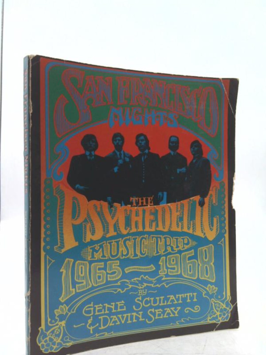 San Francisco Nights the Psychedelic Music Trip, 19651968 by Gene