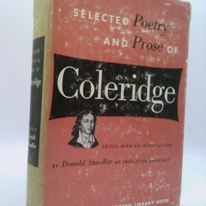 Selected Poetry and Prose of Coleridge (Modern Library, 279.1) by Samuel Taylor. Edited By Donald A. Stauffer. Coleridge