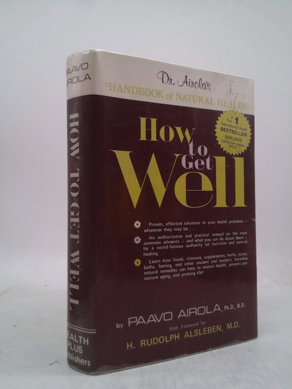 How to Get Well: Dr. Airola's 【英語版】 How to Get Well: Dr. Airola's Handbook of Natural Healing by