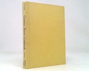 Country Flavor Cookbook by haydn pearson