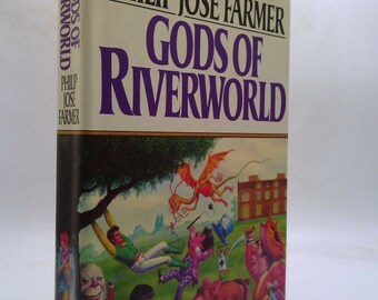 Gods of Riverworld by Philip Jose Farmer