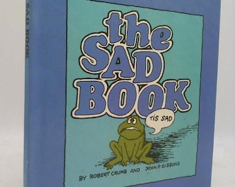 The Sad Book, a Collection of Sad Stories by Robert Crumb