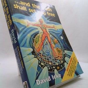 And the Truth Shall Set You Free by David Icke