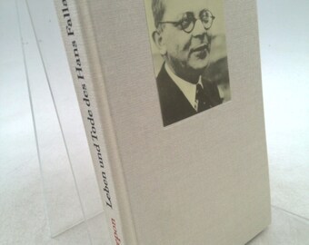 Leben Und Tode Des Hans Fallada. Ein Bewegtes Autorenschicksal by Tom Crepon