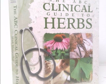 The Abc Clinical Guide to Herbs by Mark Blumenthal
