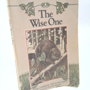 The Wise One by Frank and J.L. Blundell Conibear