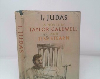 I, Judas by Taylor Caldwell and Jess Stearn