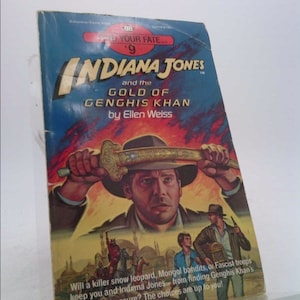 Indiana Jones & the Gold of Genghis Khan (Find Your Fate, No 9) by Ellen Weiss
