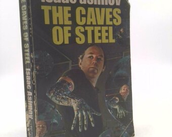 The Caves of Steel by Isaac Asimov Fawcett Crest 1953 1972 Pb [Hardcover] Isaac Asimov by Isaac Asimov