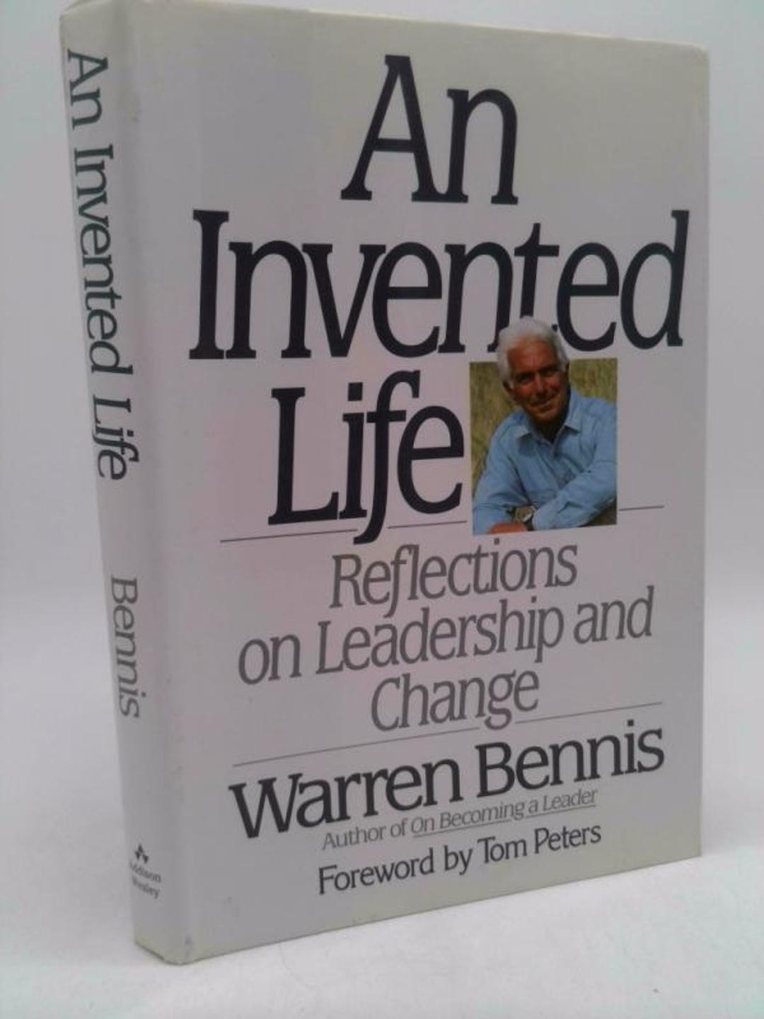 An Invented Life: Reflections on Leadership and Change by Warren G ...