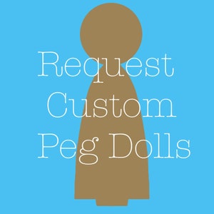 Custom Peg Doll Request
