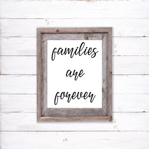 Families are forever sign instant download 8x10, printable, digital download