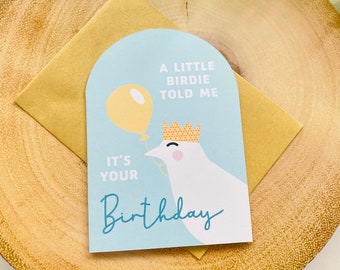 Arched bird and balloon birthday card | A little birdie told me it’s your birthday