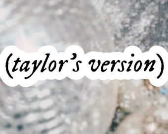 Taylor's Version Sticker | Taylor Merch Decal | TS Sticker | Swiftie Sticker | Taylor's Version