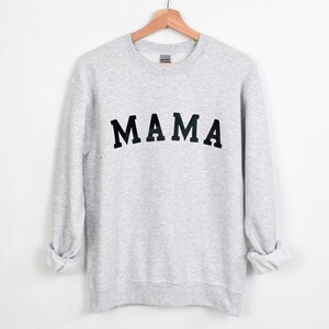 Mama Sweatshirt, Mama Crewneck, Gift For Mom, Mom Sweater, Sweatshirt For Mom, Mama Tee, Mama Shirt, Mom Gift Ideas, Mama Apparel, Sweater