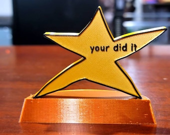 3D Printed "your did it" Meme Trophy
