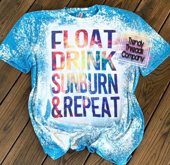 Float Drink Sunburn Repeat Shirt Summer 