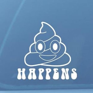 Poep, Sh*t happen-sticker, vinylsticker