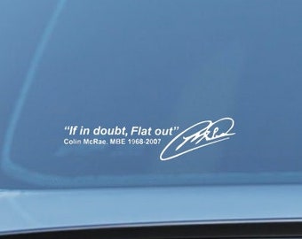 If In Doubt Flat Out Colin McRae inspired car sticker, vinyl decal
