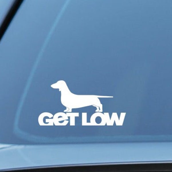 Dachshund sticker, Get Low vinyl decal, sausage dogs, weiner dogs